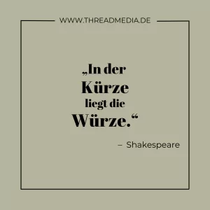 Shakespeare wusste: In der Kürze liegt die Würze